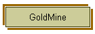 GoldMine